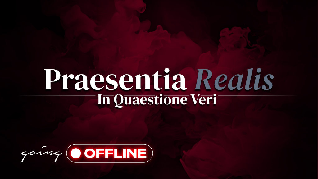 Praesentia Realis: W Poszukiwaniu Autentyczności